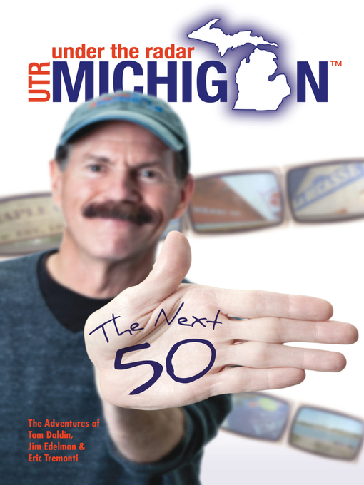 Title details for Under the Radar Michigan by Tom Daldin - Available